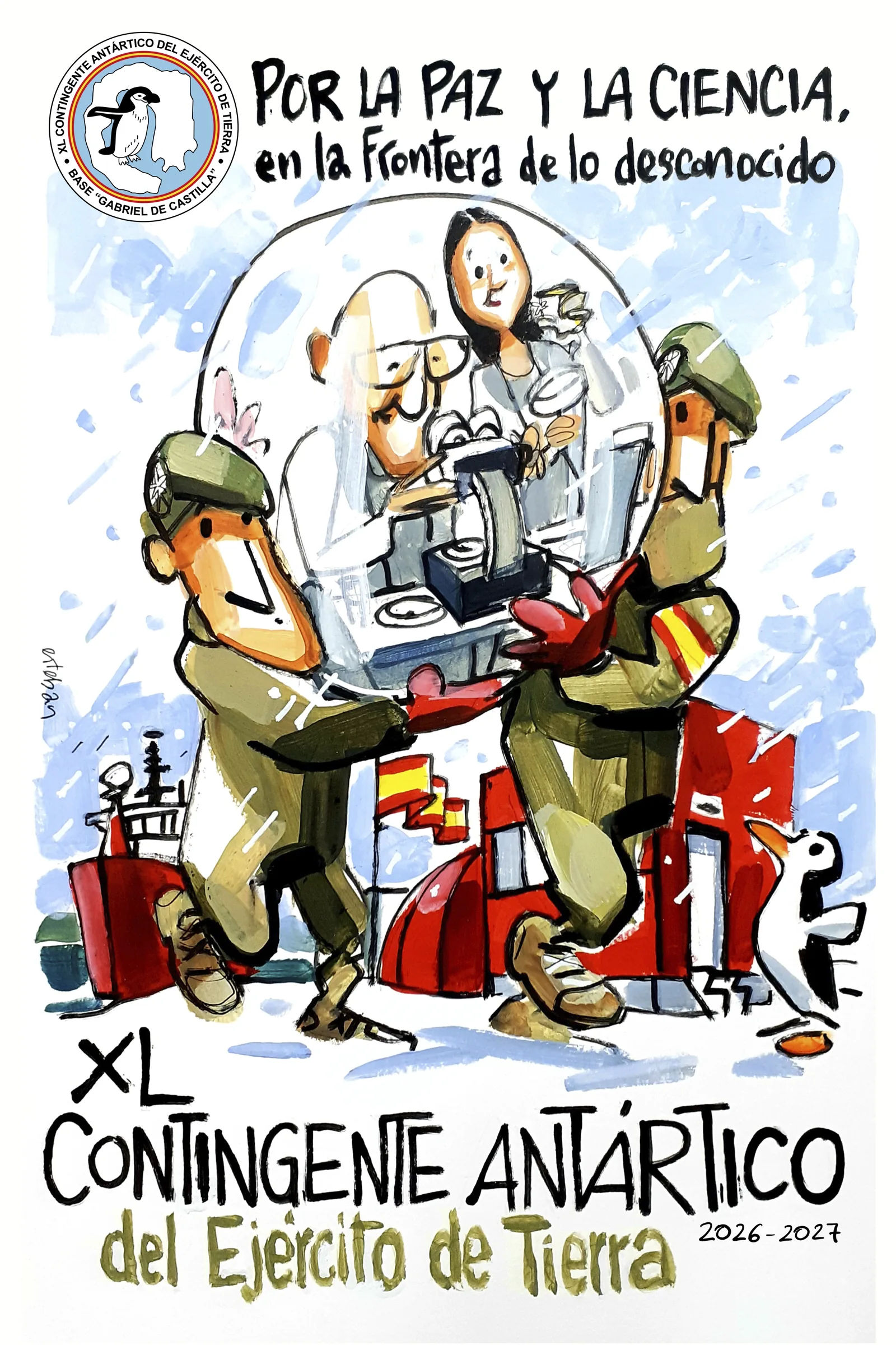 Imagen de la campaña del XL Contingente Antártico: ilustración de dos militares sosteniendo una cúpula de cristal bajo la que unos investigadores trabajan en sus proyectos científicos, con el lema «Por la paz y la ciencia, en la frontera de lo desconocido».